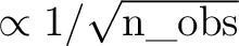 $\propto 1/\sqrt{{\rm n\_obs}}$