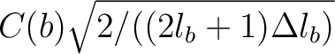 $C(b) \sqrt{ 2 / ((2l_b+1) \Delta l_b)}$